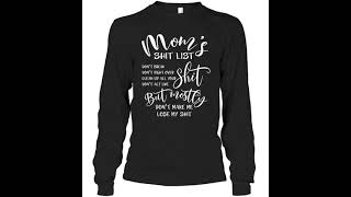 Famous Moms shit list don't break shit don't fight over shit clean up all your shit shirt Net Worth