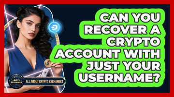 Can You Recover A Crypto Account With Just Your Username?