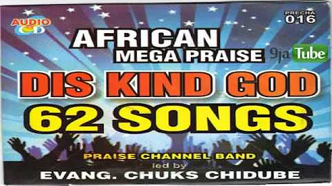 African Mega Praise includes My God Is Good o Double Double!