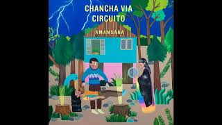 Chancha Via Circuito - Sauce