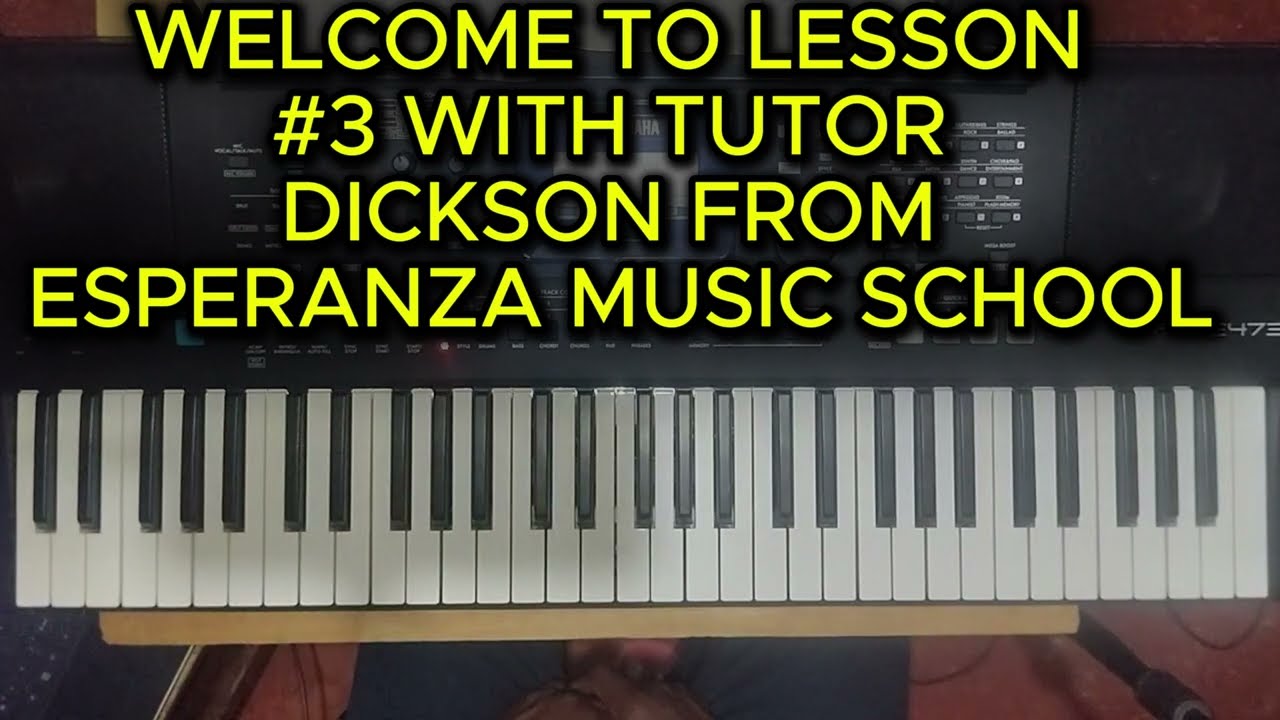 LESSON #3 INTRODUCTION OF SCALES AND HOW TO FORM A MAJOR SCALE