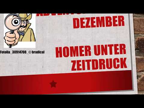 e-Vidia Adventskrimi 2. Dezember 2018 - Homer unter Zeitdruck