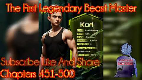 The First Legendary Beast Master Chapters 451-500