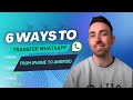 6 ways  transfer whatsapp from iphone to android