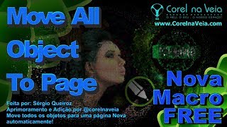 CorelDRAW 2018 Move All Object To Page Macro FREE