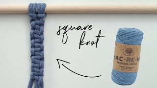 Famous How to Make a Square Knot - Macramé 101 Profile