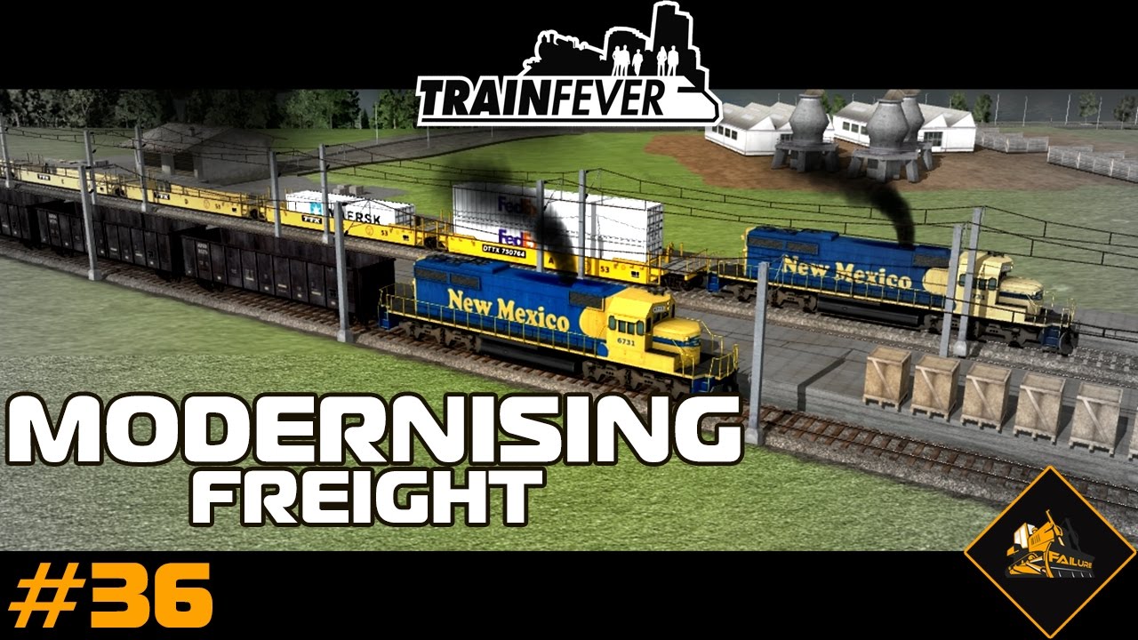 Train Fever Modernizing Freight Gameplay North Atlantic #36 - YouTube