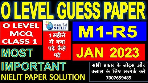 O Level Guess paper 2023 | M1-R5 model guess paper | Nielit model Paper Marathon Class Jan 2023 m1r5