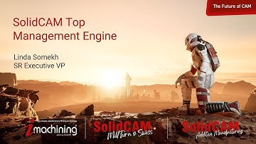 SCW23-Day 1 - The SolidCAM Top Management Engine