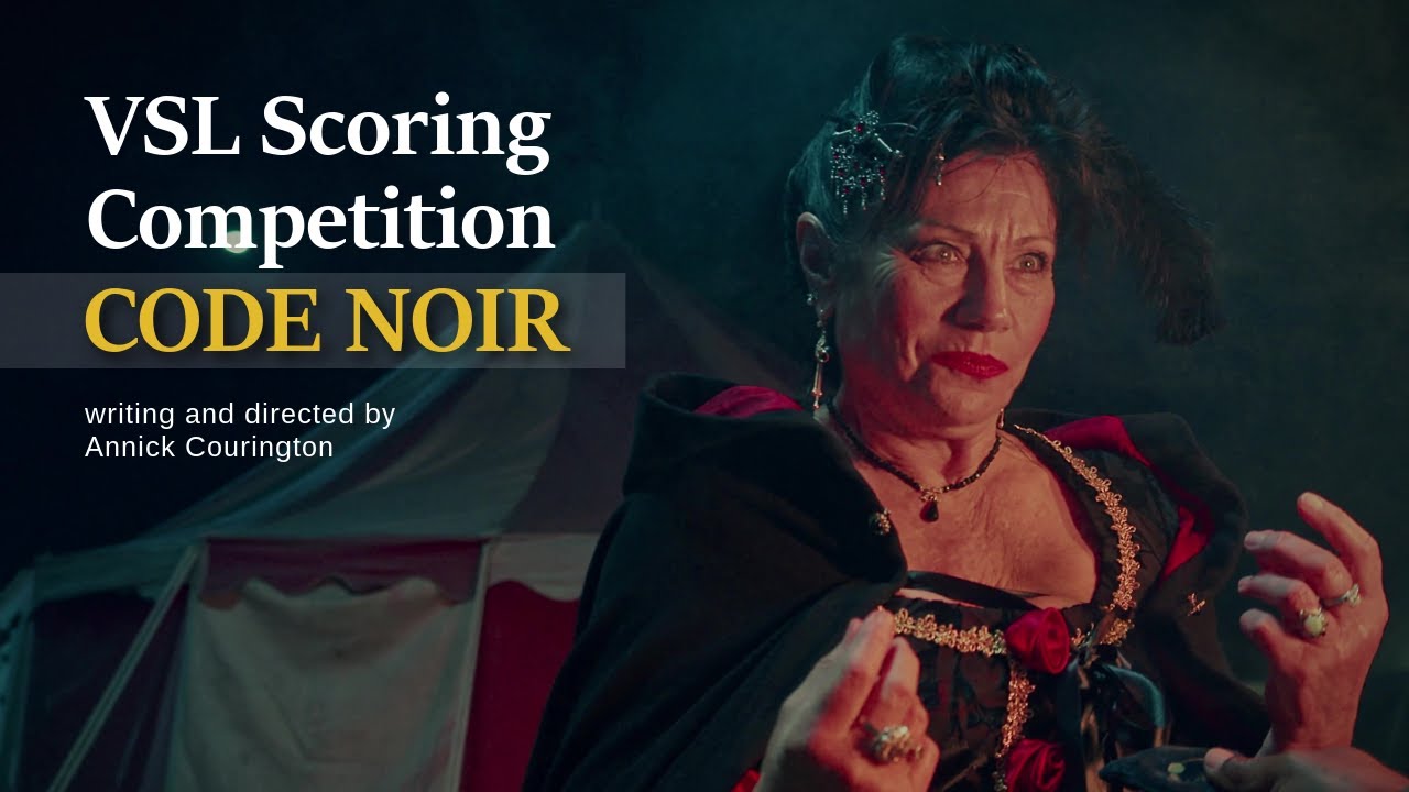 CODE NOIR - VSL Scoring Competition
