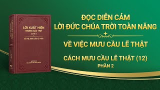 Lời Đức Chúa Trời | Cách mưu cầu lẽ thật (12) (Phần 2)