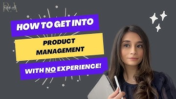 How I Got Into Product Management with NO EXPERIENCE!! NO TECH BACKGROUND & NO CODING SKILLS