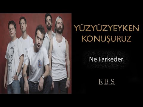 Yüzyüzeyken Konuşuruz | Ne Farkeder (Piyano Karaoke)