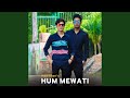 Hum mewati