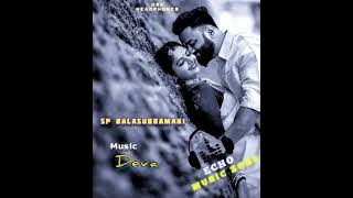 Oh Oh Madhubala - 💞🎶🎼 - SPB - Deva - Echo Effects MP3 #echomusiczone