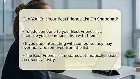 Can You Edit Your Best Friends List On Snapchat? - Everyday-Networking