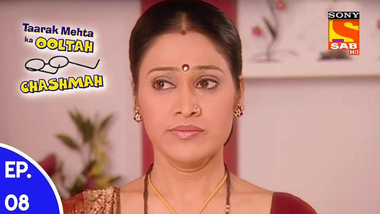 Taarak Mehta Ka Ooltah Chashmah - तारक मेहता का उल्टा चशमाह - Episode 08