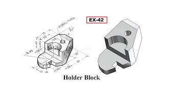 Solidworks tutorial of Ex 42 Holder Block Geometric Shape from Second Assignment of LearnVern