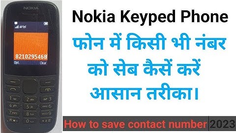 How to save contact number in Nokia keyped phone 2023| Nokia ke phone me number kese save kare.