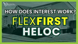 How Is Interest Calculated on a FlexFirst HELOC?