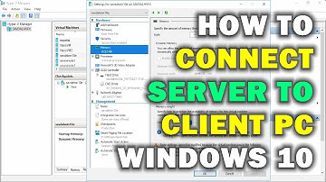 HOE VERBIND IK DE SERVER MET DE CLIENT-PC VAN WINDOWS 10