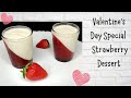 Valentines day special strawberry dessert  bini robert