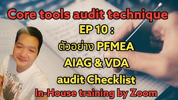 Core tools audit EP 10 : ตัวอย่าง FMEA AIAG & VDA audit checklist