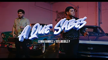 A Que Sabes - (Video Oficial) - Lenin Ramirez y Tito Double P - DEL Records 2024