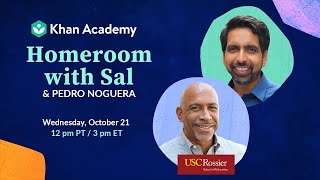 Homeroom with Sal \& Pedro Noguera - Wednesday, October 21