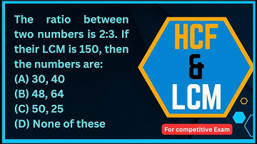 The ratio between two numbers is 2:3. If their LCM is 150, then the numbers are: