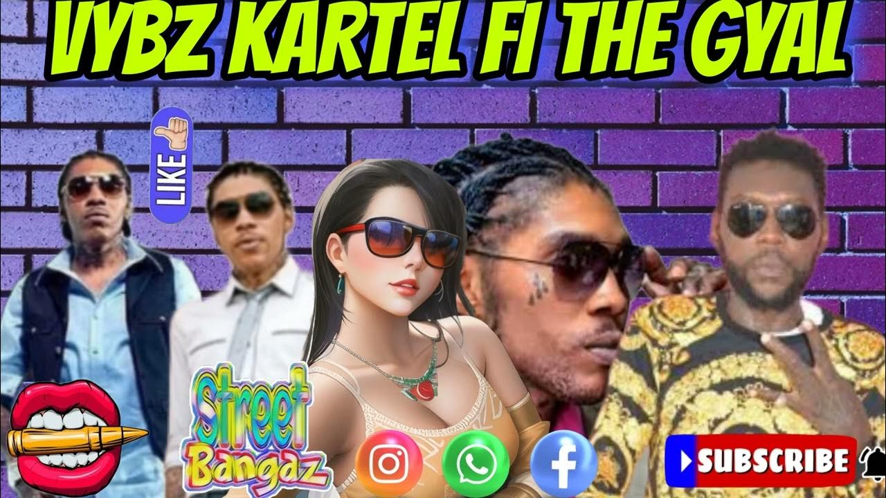 VYBZ KARTEL DANCEHALL MIX 2024 FI THE GYAL THEM VYBZ KARTEL HITS GIRL