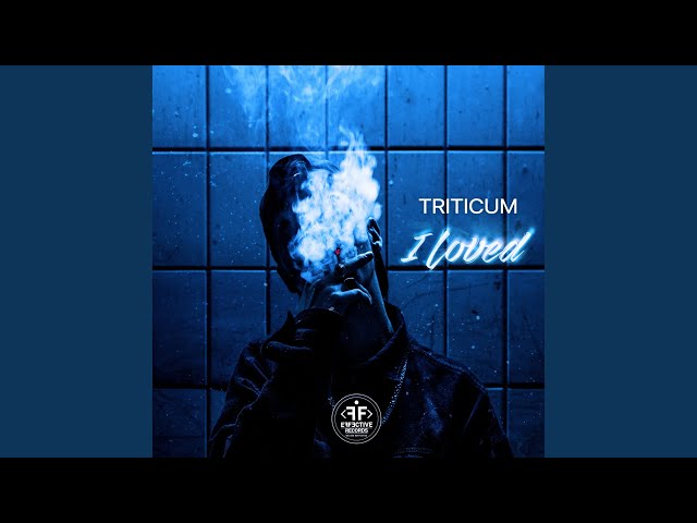 TRITICUM - I Loved