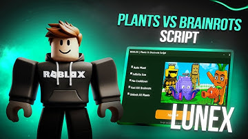 Plants Vs Brainrots Script *NO KEY* - Auto Farm, Auto Buy, Instant Kill, Auto Kill, Dupe & More
