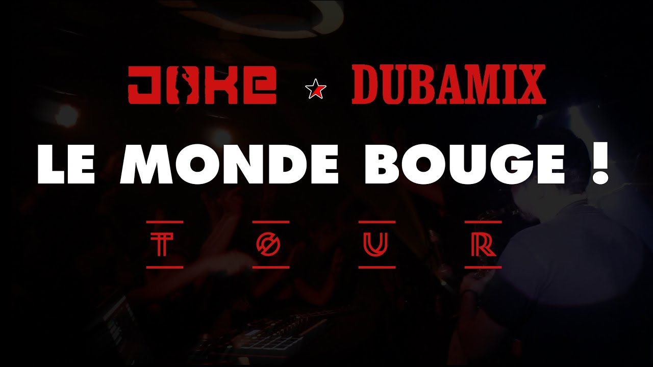 Guarda DUBAMIX x JOKE Le Monde Bouge Tour Printemps 2019 (Teaser) su YouTube Guarda DUBAMIX x JOKE Le Monde Bouge Tour Printemps 2019 (Teaser) su YouTube