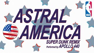 Apollo 440 - Astral America [Super Dunk Remix] | RARE THEME FROM