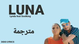 Lynda feat Soolking - Luna (مترجمة للعربيه) 🎵 Resimi