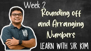 Learn with Sir Kim: Grade 4 Math MELC 2 Rounding-off and Arranging Numbers