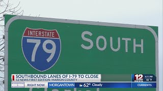 Southbound lanes of I-79 to close