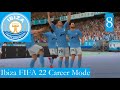 Pushing Towards the Pinnacle - Ibiza FIFA 22 Career Mode #8