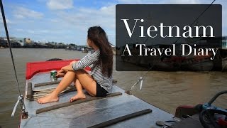 Vietnam - A Travel Diary