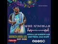 WØR NYACØLLØ BY AGUSTINO ACHUIL COLLO SONGS 