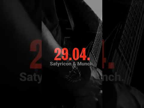 Satyricon & Munch. 29.04.