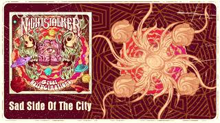 Video thumbnail of "NIGHTSTALKER - Sad Side Of The City - [Audio]"