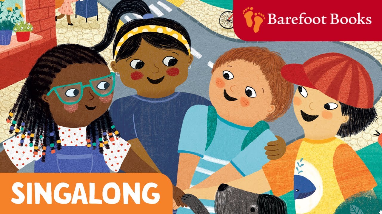 The More We Get Together | Barefoot Books Singalong