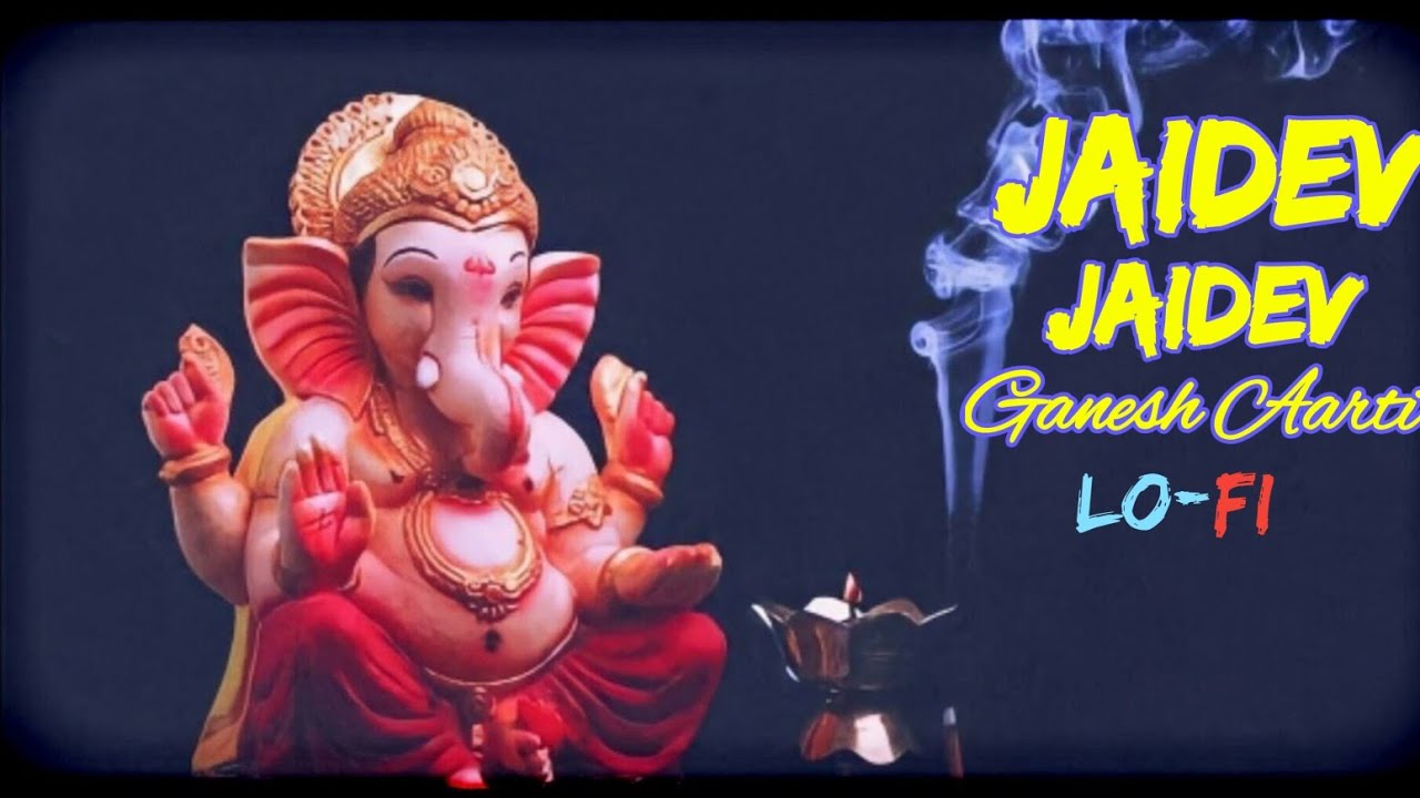 Jaidev Jaidev (Sukhkarta Dukhharta) Aarti Lofi edit Relax & Chill