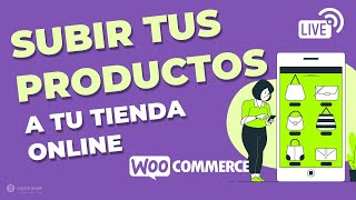 Cómo subir productos a tu TIENDA ONLINE  ▶ Paso a paso ◀   Sesión en Vivo