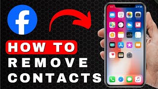 How to Remove Contacts on Facebook | Android & iOS (2025)