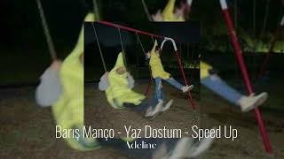 Yaz Dostum - Speed Up Resimi