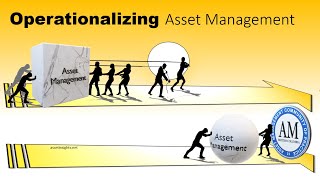 Operationalizing Asset Management