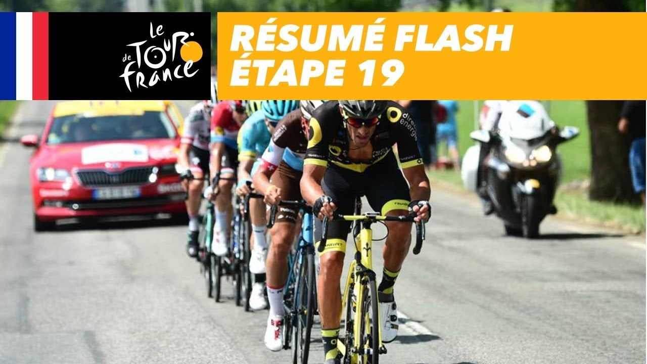 Resume Flash Etape 19 Tour De France 2018 Youtube